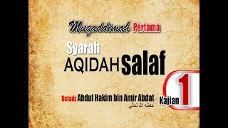 Download lagu Syarah 'Aqidah Salaf Bag. 1 ~ UST. ABDUL HAKIM BIN AMIR ABDAT حفظه الله تعالى mp3