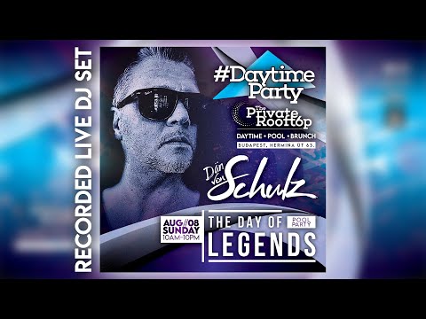 The Day of Legends / Dan von Schulz / Live DJ Set