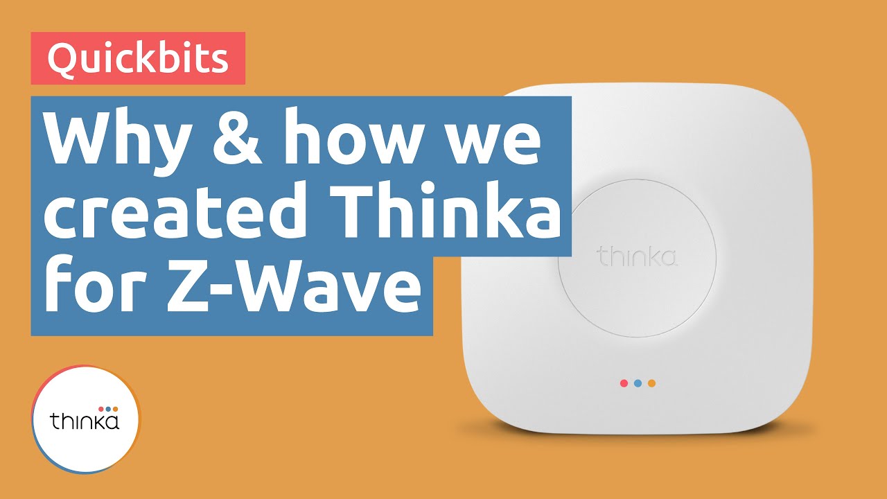Creating Thinka for Z-Wave