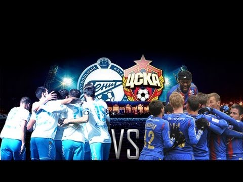 Zenit vs CSKA - Who will be first?