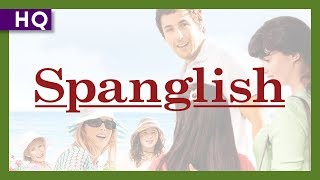 Spanglish (2004) Trailer