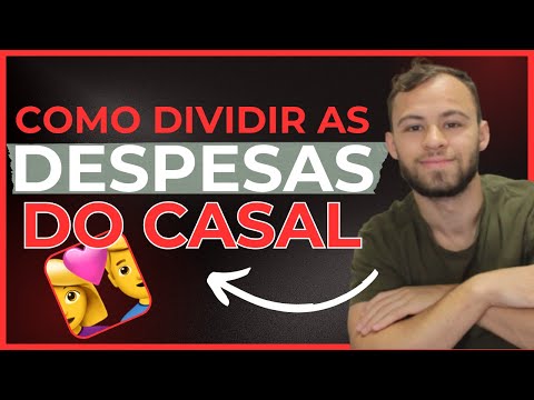 Como Dividir as Despesas do Casal! O Melhor MÉTODO