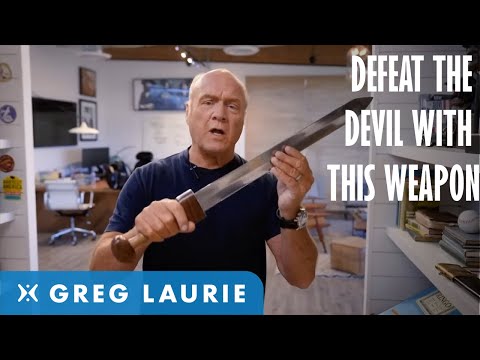 What Is The Sword Of The Spirit? (With Greg Laurie)