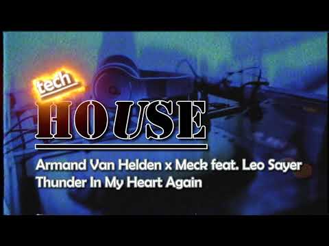 Armand Van Helden x Meck feat. Leo Sayer - Thunder In My Heart Again