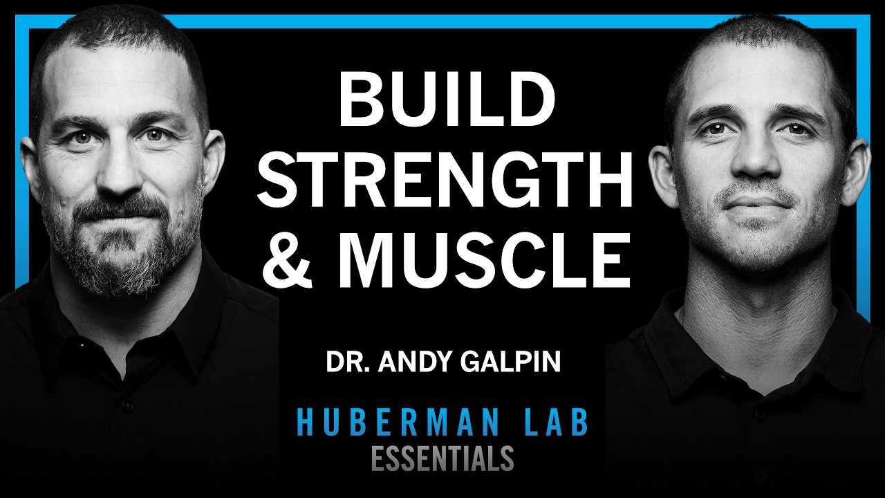 Essentials: Optimal Protocols to Build Strength & Grow Muscles | Dr. Andy Galpin