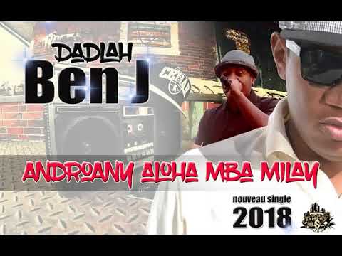 Androany Aloha Mba Milay - Dadlah Ben J. Audio