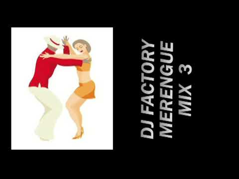 DJ FACTORY - MERENGUE MIX 3