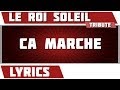 Paroles Ca Marche - Le Roi Soleil tribute 
