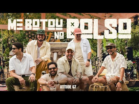 Atitude 67 - Me Botou No Bolso  (Sunset Meia Sete)