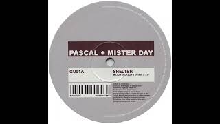 Pascal + Mister Day ‎– Shelter (Milton Jackson's EQ Mix)