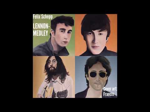 Thumbnail for Felix Schepp - LENNON-MEDLEY (The Beatles & John Lennon Covers) by Ride, The Beatles, NME, John Lennon