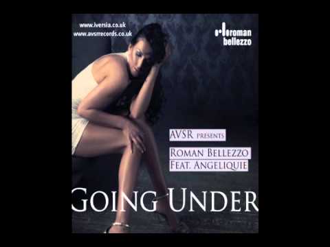 Avsr Pres Roman Bellezzo ft. Angeliquie - Going Under (Original Mix).wmv
