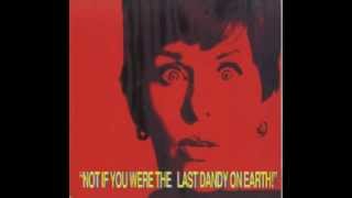 The Brian Jonestown Massacre - Not If You Were The Last Dandy On Earth