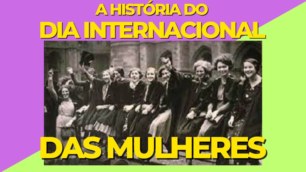 Dia Internacional da Mulher - 8 de março