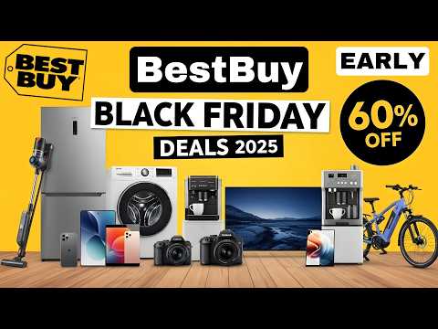 Top 30 Early BestBuy Black Friday 2025 Deals - Up To 60% OFF