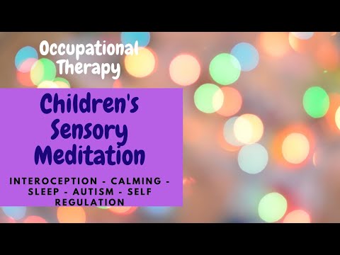 Children's Sensory Meditation - Calming, Sleep, Autism, Interoception, Relaxation, Self-Regulation.