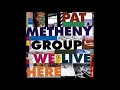 Pat Metheny - Stranger In Town HQ