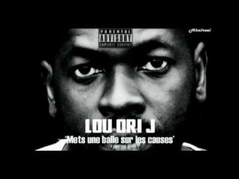 Lou Ori J - Mets une balle sur les causes (Remix)