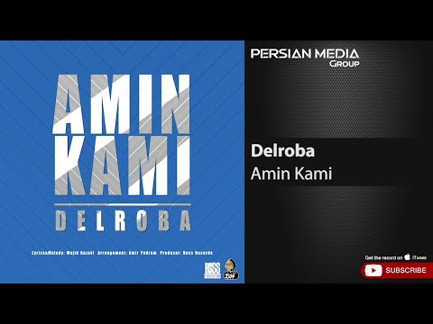 Amin Kami - Delroba ( امین کامی - دلربا )