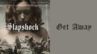Slapshock - Get Away