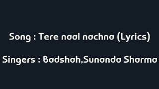 Download lagu TERE NAAL NACHNA :- badshah x sunanda sharma | lyrics | by lyric world mp3 Download lagu TERE NAAL NACHNA :- badshah x sunanda sharma | lyrics | by lyric world mp3
