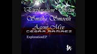 Cesar Ramirez Exploration Sean Smith's Smooth Agent Mix