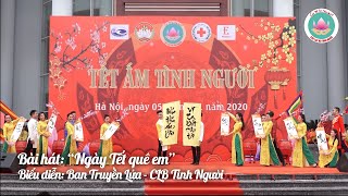 Bài hát: Ngày Tết quê em - Biểu diễn Ban truyền lửa - Câu lạc bộ Tình Người