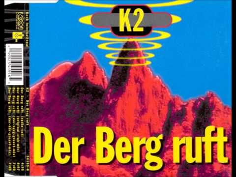 K2 - Der Berg ruft (Original club mix)