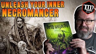 Unleash Your Inner Necromancer - DETH WIZARDS