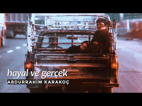 Abdurrahim Karakoç - Hayal ve Gerçek “Benden bakıp seni görmek ne güzel”