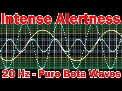 Intense Alertness Pure Beta Waves - 20 Hz : Creating Alertness And Energy every day.#Beta #Alertness