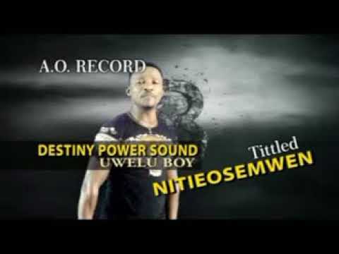 NITIESOMWEN THRILLER BY UWELU BOY  [ LATETS BENIN MUSIC 2017 ]