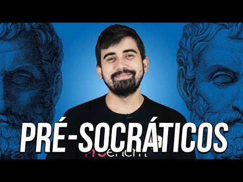 PRE-SOCRATIC PHILOSOPHERS | Prof. Leandro Vieira