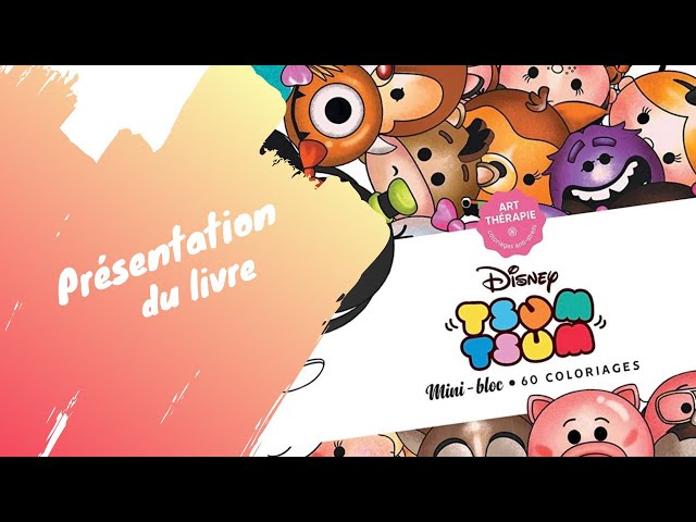 Vídeo relacionado con Coloriages anti-stress Tsum Tsum: Mini bloc, 60 coloriages