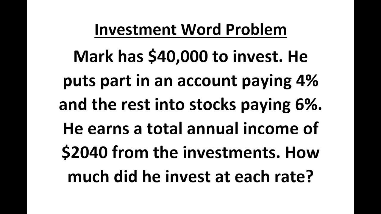 How do you solve investment problems in math?