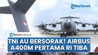 Pesawat Airbus A400M Pertama Indonesia Tiba di Jakarta, Disambut Sorakan TNI AU & Lakukan Ritual