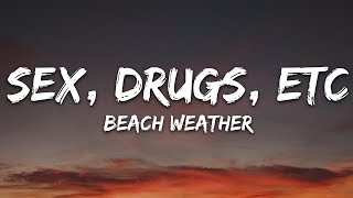 Download lagu Beach Weather - Sex, Drugs, Etc. (Lyrics) mp3