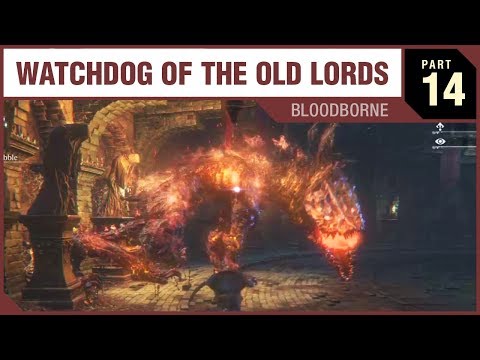 Bloodborne - PART 14 - Chalices of Blood