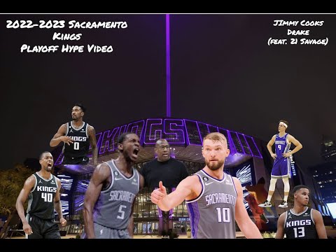 Sacramento Kings Playoff Hype Video: Jimmy Cooks - Drake (feat. 21 Savage)