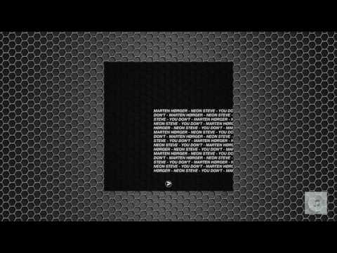 Marten Horger, Neon Steve - You Don't