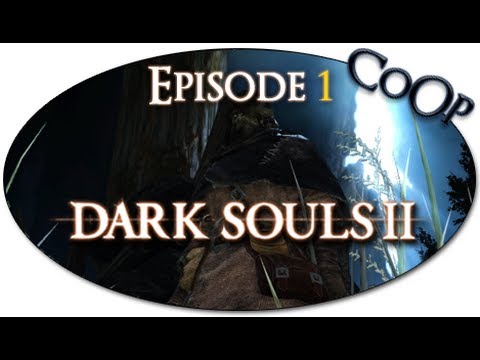Dark Souls II - FR CoOp Let's Play - Episode 1