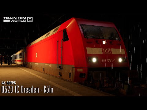0523 IC Dresden - Köln - Nahverkehr Dresden - BR 101 - Train Sim World 2