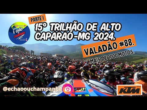 TRILHÃO ALTO CAPARAÓ MG 2024 PILOTO #VALADÃO88 #ktm450