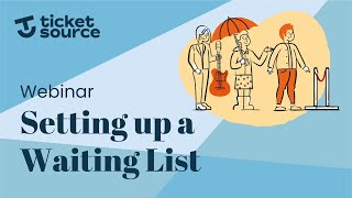 Setting up Ticket Waiting Lists | TicketSource