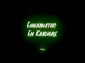 Iravum En Pagalum Song Whatsapp Status Video In Black Screen Lyrics