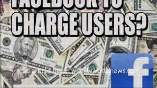 Facebook Charging Users!!!