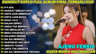 Download lagu GADIS MANIS KALIMANTAN AJENG FEBRIA KOPLO DANGDUT  FULL ALBUM 2025!DANGDUT KOPLO VIXION V2 mp3