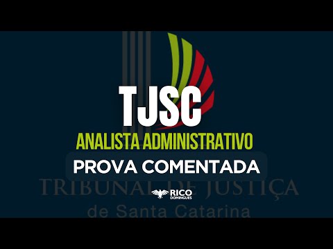 Commented Exam for TJSC Administrative Analyst - Internal Legislation