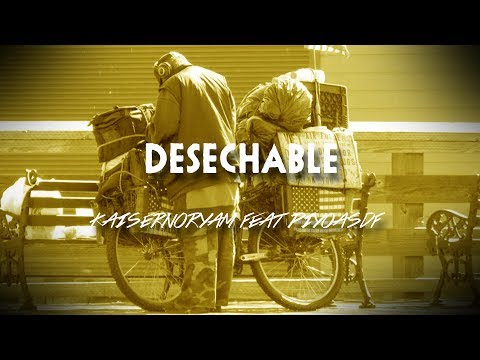 Kaisernooryam - Desechable Feat Piyoasdf