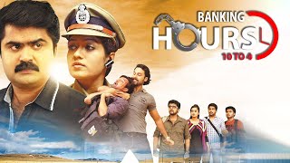 BANKING HOURS 10 to 4 Tamil Full Movie  Tamil Acti